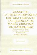 Censo de la prensa española editada durante la regencia de María Cristina de Habsburgo