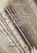 Los libros de polifona de la Catedral de Mxico