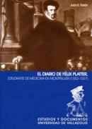 El Diario de Flix Platter, estudiante de medicina en Montpellier (1552-1557)