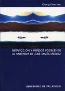 Metaficcin y mundos posibles en la narrativa de Jos Mara Merino