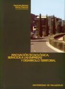 Innovacin tecnolgica, servicios a las empresas y desarrollo territorial