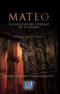 Mateo, el escultor del Prtico de la Gloria