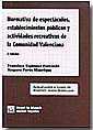 Normativa de espectculos, establecimientos pblicos y actividades recreativas de la Comunidad Valenciana