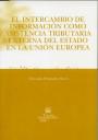 El intercambio de informacin como asistencia tributaria externa del estado en la Unin Europea
