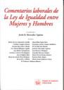 Comentarios laborales a la ley de igualdad entre mujeres y hombres