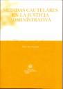 Medidas cautelares en la justicia administrativa