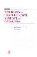 Nociones de derecho civil vigente en Catalua
