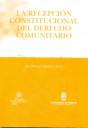 La recepcin constitucional del derecho comunitario