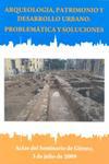 Arqueologa, patrimonio y desarrollo urbano