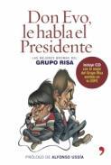 Don Evo, le habla el Presidente
