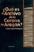 ¿Qué es el archivo de la Corona de Aragón?