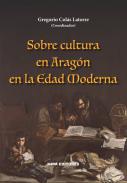 Sobre cultura en Aragn en la Edad Moderna