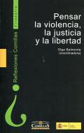 Pensar la violencia, la justicia y la libertad