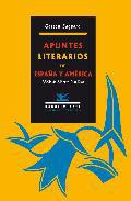 Apuntes literarios de Espaa y Amrica