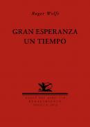 Gran esperanza un tiempo