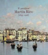 El paisajista Martn Rico. 1833-1908