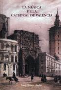 La música de la Catedral de Valencia