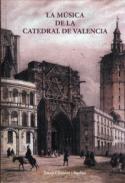 La msica de la Catedral de Valencia
