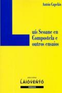 Lus Seoane en Compostela e outros ensaios
