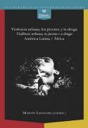 Violencia urbana, los jvenes y la droga