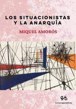 Los situacionistas y la anarqua
