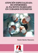 Atencin especializada de enfermera al paciente ingresado en cuidados intensivos