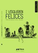 I visqueren felices