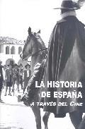 La historia de Espaa a travs del cine