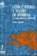 Cmics, tteres y teatro de sombras