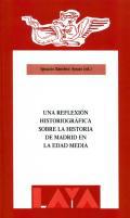 Una reflexin historiogrfica sobre la historia de Madrid en la Edad Media