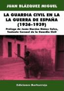 La Guardia Civil en la guerra de Espaa (1936-1939)