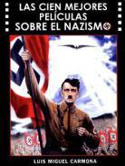 Las cien mejores pelculas sobre el nazismo
