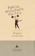 Parcial, apasionada, poltica