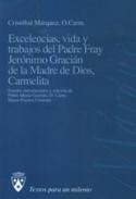 Excelencia, vida y trabajos del Padre Fray Jernimo Gracin de la Madre de Dios, Carmelita