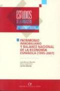 Patrimonio inmobiliario y balance nacional de la economa espaola (1995-2007)