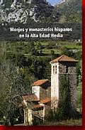 Monjes y monasterios hispanos en la alta Edad Media