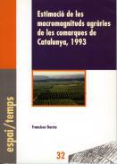 Estimaci de les macromagnituds agrries de les comarques de Catalunya, 1993