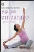 Yoga para el embarazo, parto y ms