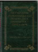 Diccionario hispanoamericano de heráldica, onomástica y genealogía, 78(LXIII)
