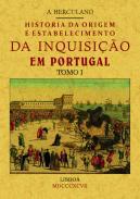 Historia da origem e establecimiento da inquisio em Portugal, 1