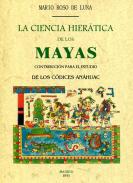 La ciencia hiertica de los Mayas