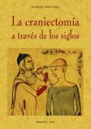 La craniectoma a travs de los siglos