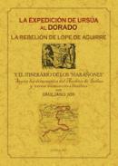 La Expedicin de Ursa al Dorado, la rebelin de Lope de Aguirre