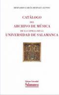 Catlogo del archivo de musica de la capilla de la Universidad de Salamanca