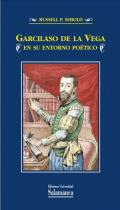 Garcilaso de la Vega en su entorno potico
