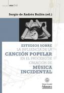 Estudios sobre la influencia de la cancin popular en el proceso de creacin de msica incidental