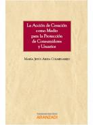 La accin de cesacin como medio para la proteccin de consumidores y usuarios