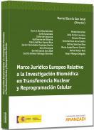 Marco jurdico europeo relativo a la investigacin biomdica en transferencia nuclear y reprogramacin celular