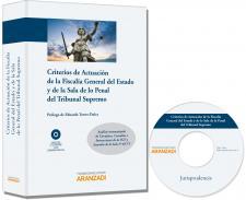 Criterios de actuacin de la fiscala general del Estado y de la Sala de lo Penal del Tribunal Supremo