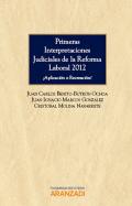 Primeras interpretaciones judiciables de la reforma laboral 2012